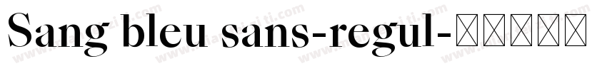 Sang bleu sans-regul字体转换